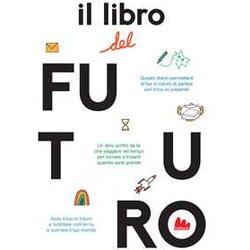 Il Libro Del Futuro. Nuova Ediz. Il Libro Del Futuro. Nuova Ediz.