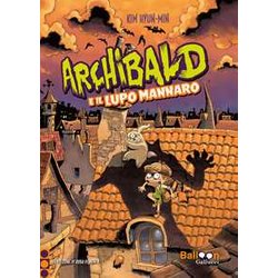 Archibald E Il Lupo Mannaro Archibald E Il Lupo Mannaro