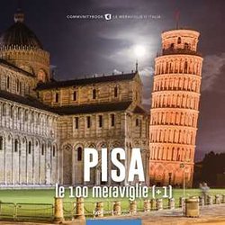 Pisa, Le 100 Meraviglie (+1) Pisa, Le 100 Meraviglie (+1)