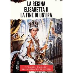 La Regina Elisabetta Ii. La Fine Di Un'era