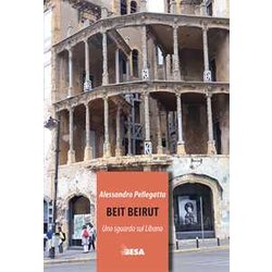 Beit Beirut. Uno Sguardo Sul Libano
