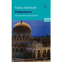 Finibusterre. Con Un Inedito Di Italo Calvino Finibusterre. Con Un Inedito Di Italo Calvino