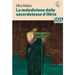 La Maledizione Delle Sacerdotesse D'illiria La Maledizione Delle Sacerdotesse D'illiria