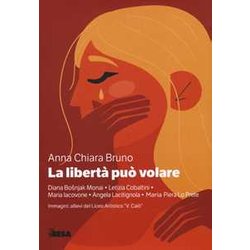 La Libertà Può Volare La Libertà Può Volare