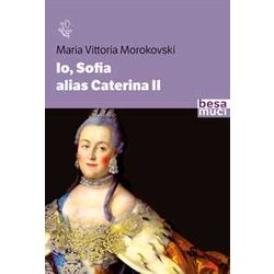 Io Sofia, Alias Caterina Ii