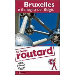 Bruxelles E Il Meglio Del Belgio Bruxelles E Il Meglio Del Belgio