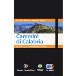 Cammini Di Calabria. Guida E Taccuino Per Il Viaggio Cammini Di Calabria. Guida E Taccuino Per Il Viaggio