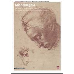 Michelangelo. La «Leda» E La Seconda Repubblica Fiorentina-Die «Leda» Und Die Zweite Florentinische Republik. Catalogo Della Mostra (Torino-Bonn 2007). Ediz. Bilingue: Disegni E Documenti Michelangelo. La «Leda» E La Seconda Repubblica Fiorentina-Die «Leda» Und Die Zweite Florentinische Republik. Catalogo Della Mostra (Torino-Bonn 2007). Ediz. Bilingue: Disegni E Documenti