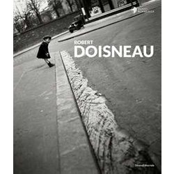 Robert Doisneau. Ediz. Italiana, Francese E Inglese Robert Doisneau. Ediz. Italiana, Francese E Inglese