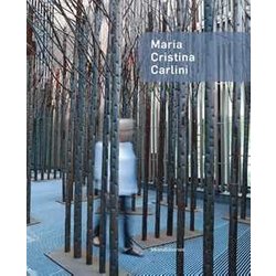 Maria Cristina Carlini. Ediz. Italiana E Inglese Maria Cristina Carlini. Ediz. Italiana E Inglese