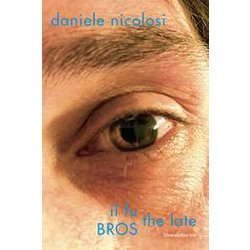 Daniele Nicolosi. Il Fu The Late Bros. Edizione Italiana E Inglese Daniele Nicolosi. Il Fu The Late Bros. Edizione Italiana E Inglese