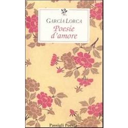 Poesie D'amore. Testo Spagnolo A Fronte Poesie D'amore. Testo Spagnolo A Fronte