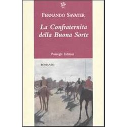 La Confraternita Della Buona Sorte La Confraternita Della Buona Sorte