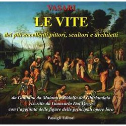 Le Vite Dei Più Eccellenti Pittori, Scultori E Architetti Da Giuliano Da Maiano A Ridolfo Del Ghirlandaio Riscritte Da Giancarlo Dal Pozzo Con L'aggiunta... (Vol. 5) Le Vite Dei Più Eccellenti Pittori, Scultori E Architetti Da Giuliano Da Maiano A Ridolfo Del Ghirlandaio Riscritte Da Giancarlo Dal Pozzo Con L'aggiunta... (Vol. 5)