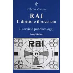 Rai. Il Diritto E Il Rovescio. Il Servizio Pubblico Oggi Rai. Il Diritto E Il Rovescio. Il Servizio Pubblico Oggi