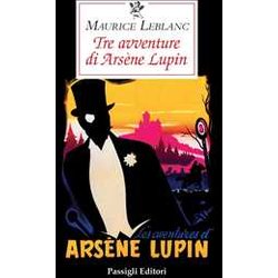 Tre Avventure Di ArsèNe Lupin Tre Avventure Di ArsèNe Lupin