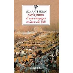 Storia Privata Di Una Campagna Militare Che Fallì Storia Privata Di Una Campagna Militare Che Fallì