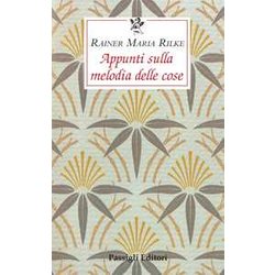 Appunti Sulla Melodia Delle Cose Appunti Sulla Melodia Delle Cose
