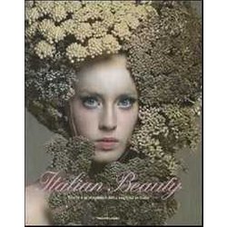 Italian beauty. Storie e protagonisti della cosmesi in Italia