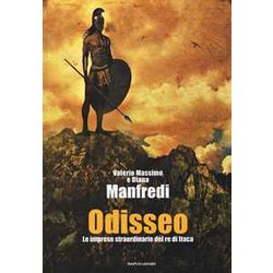 Odisseo. Le Imprese Straordinarie Del Re Di Itaca. Ediz. Illustrata Odisseo. Le Imprese Straordinarie Del Re Di Itaca. Ediz. Illustrata