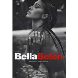 Bella BeléN. Ediz. Illustrata Bella BeléN. Ediz. Illustrata