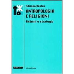 Antropologia E Religioni. Sistemi E Strategie Antropologia E Religioni. Sistemi E Strategie