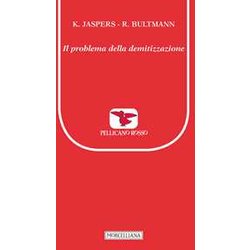 Il Problema Della Demitizzazione Il Problema Della Demitizzazione