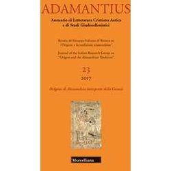 Adamantius. Notiziario del Gruppo italiano di ricerca su «Origene e la tradizione alessandrina». Vol. 23: Origine di Alessandria interprete della «Genesi».