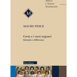 Gesù E I Suoi Seguaci. Identità E Differenze
