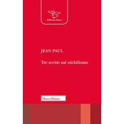 Tre Scritti Sul Nichilismo Tre Scritti Sul Nichilismo