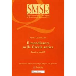 Il Mendicante Nella Grecia Antica. Teoria E Modelli Il Mendicante Nella Grecia Antica. Teoria E Modelli