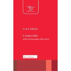 L'anima Bella Nella Fenomenologia Dello Spirito