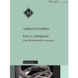 Etica E Ambiguità . Una Filosofia Della Coerenza