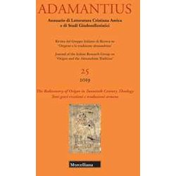 Adamantius. Notiziario Del Gruppo Italiano Di Ricerca Su «Origene E La Tradizione Alessandrina». Testi Greci Cristiani E Traduzioni Armene. The ... In Twentieth Century Theology (Vol. 25)