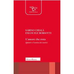 L'amore Che Resta. Qohelet E Cantico Dei Cantici