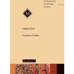 Contro Celso. Nuova Ediz. Contro Celso. Nuova Ediz.