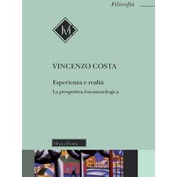 Esperienza E Realtà . La Prospettiva Fenomenologica Esperienza E Realtà . La Prospettiva Fenomenologica