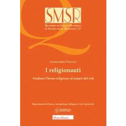 I Religionauti. Studiare L'homo Religiosus Al Tempo Del Web I Religionauti. Studiare L'homo Religiosus Al Tempo Del Web