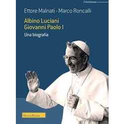 Albino Luciani Giovanni Paolo I. Una Biografia Albino Luciani Giovanni Paolo I. Una Biografia