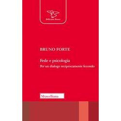 Fede E Psicologia. Per Un Dialogo Reciprocamente Fecondo. Nuova Ediz. Fede E Psicologia. Per Un Dialogo Reciprocamente Fecondo. Nuova Ediz.