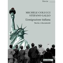 L'emigrazione Italiana. Storia E Documenti. Nuova Ediz. L'emigrazione Italiana. Storia E Documenti. Nuova Ediz.