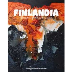 Finlandia. Esposizione Di Artisti Contemporanei. Ediz. A Colori Finlandia. Esposizione Di Artisti Contemporanei. Ediz. A Colori