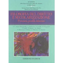Filosofia Del Diritto E Secolarizzazione. Profili Giuridici Ed Etici