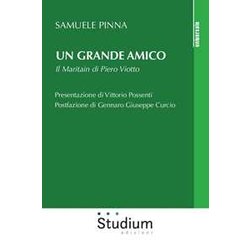 Un Grande Amico. Il Maritain Di Piero Viotto Un Grande Amico. Il Maritain Di Piero Viotto