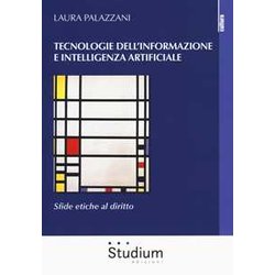 Tecnologie Dell'informazione E Intelligenza Artificiale. Sfide Etiche Al Diritto