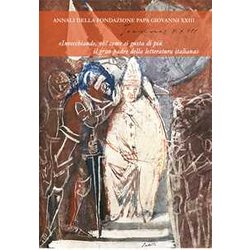 Joannes Xxiii. Annali Della Fondazione Papa Giovanni Xxiii Bergamo (2022) (Vol. 10) Joannes Xxiii. Annali Della Fondazione Papa Giovanni Xxiii Bergamo (2022) (Vol. 10)