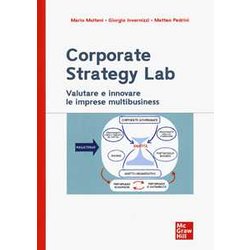 Corporate Strategy Lab. Valutare E Innovare Le Imprese Multibusiness Corporate Strategy Lab. Valutare E Innovare Le Imprese Multibusiness