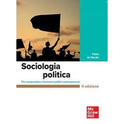 Sociologia Politica. Per Comprendere I Fenomeni Politici Contemporanei Sociologia Politica. Per Comprendere I Fenomeni Politici Contemporanei