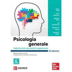 Psicologia Generale. Capire La Mente Osservando Il Comportamento. Con Connect. Con E-Book Psicologia Generale. Capire La Mente Osservando Il Comportamento. Con Connect. Con E-Book