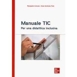 Manuale Tic. Per Una Didattica Inclusiva Manuale Tic. Per Una Didattica Inclusiva